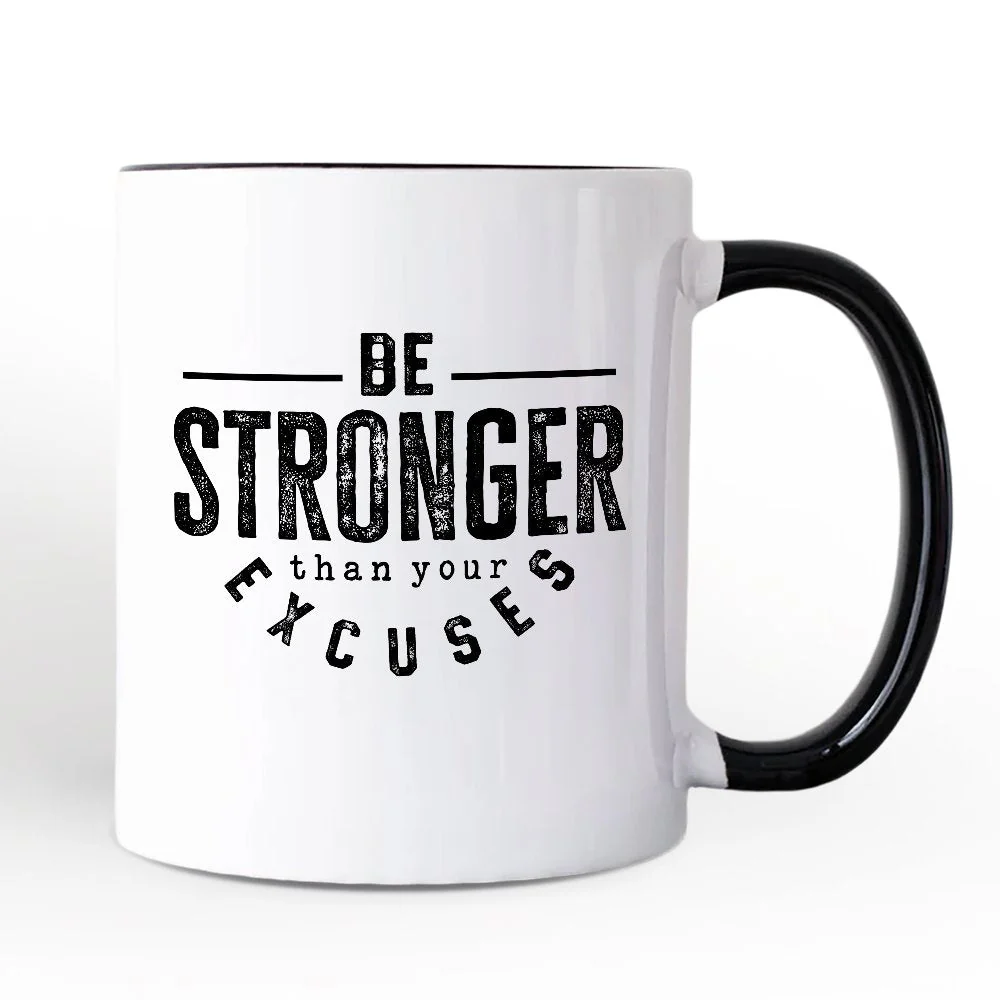 Be Stronger Than Your Excuses Mug - Image 2