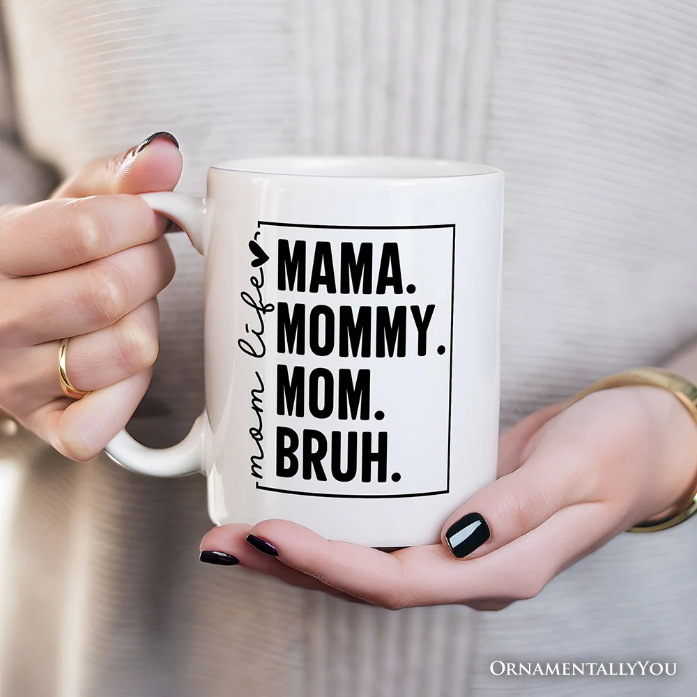 Mama Mommy Mom Bruh Mug - Image 4