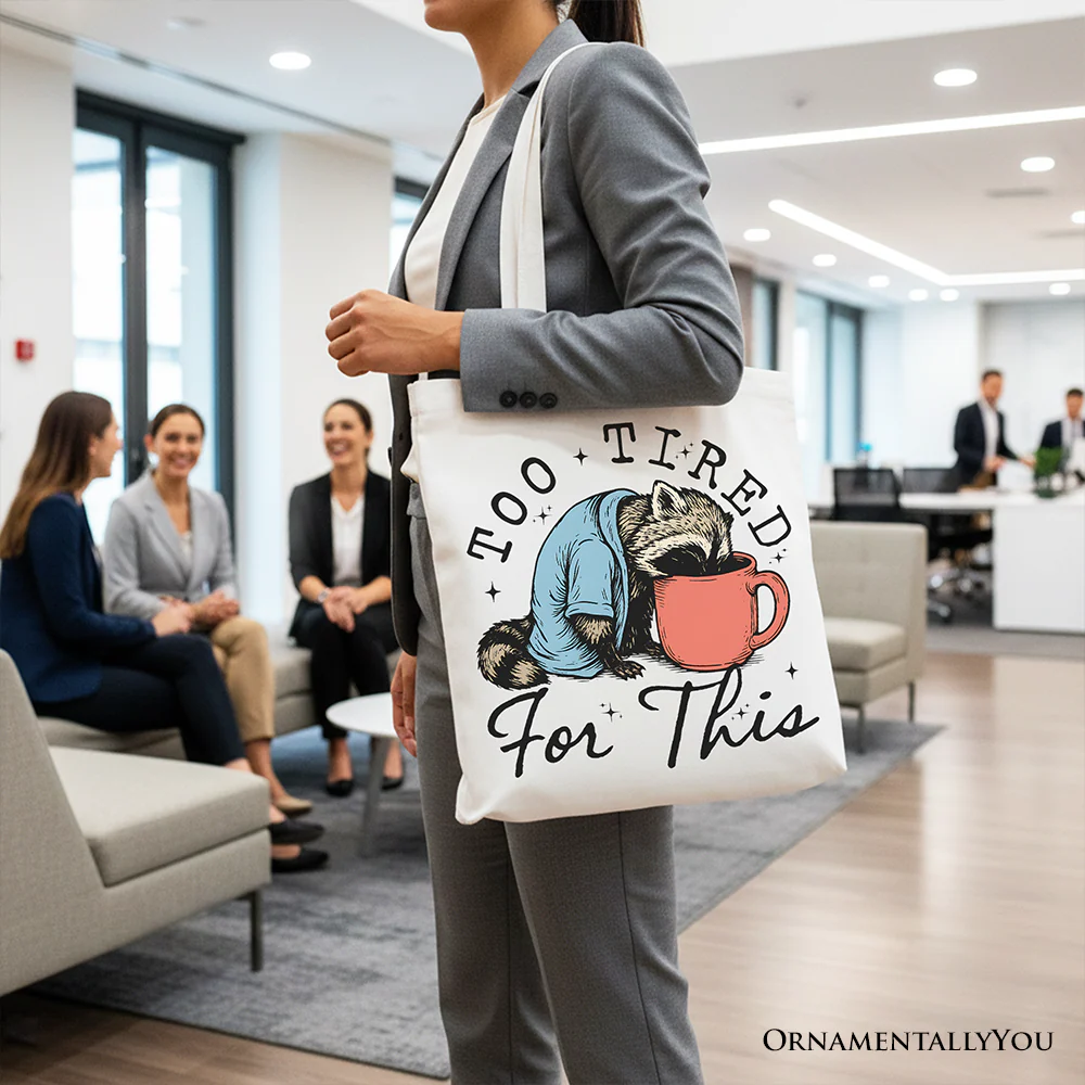 Too Tired for This Funny Tote Bag - Image 2